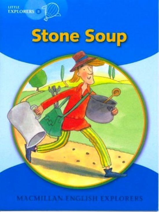 Gill Munton Little Explorers B: Stone Soup (Big Book) 