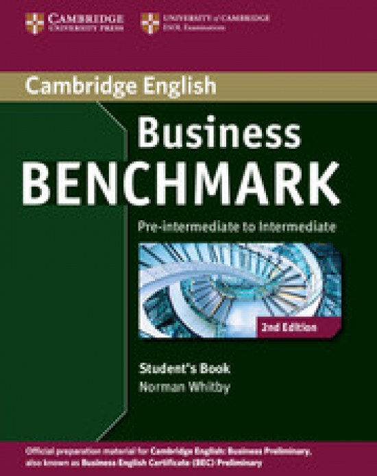 Norman Whitby Business Benchmark. Pre-Intermediate to Intermediate. Business Preliminary Student's Book (2nd Edition) 