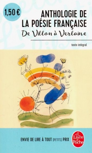 De V.A.V. Anthologie de la poesie francaise de Villon a Verlaine 