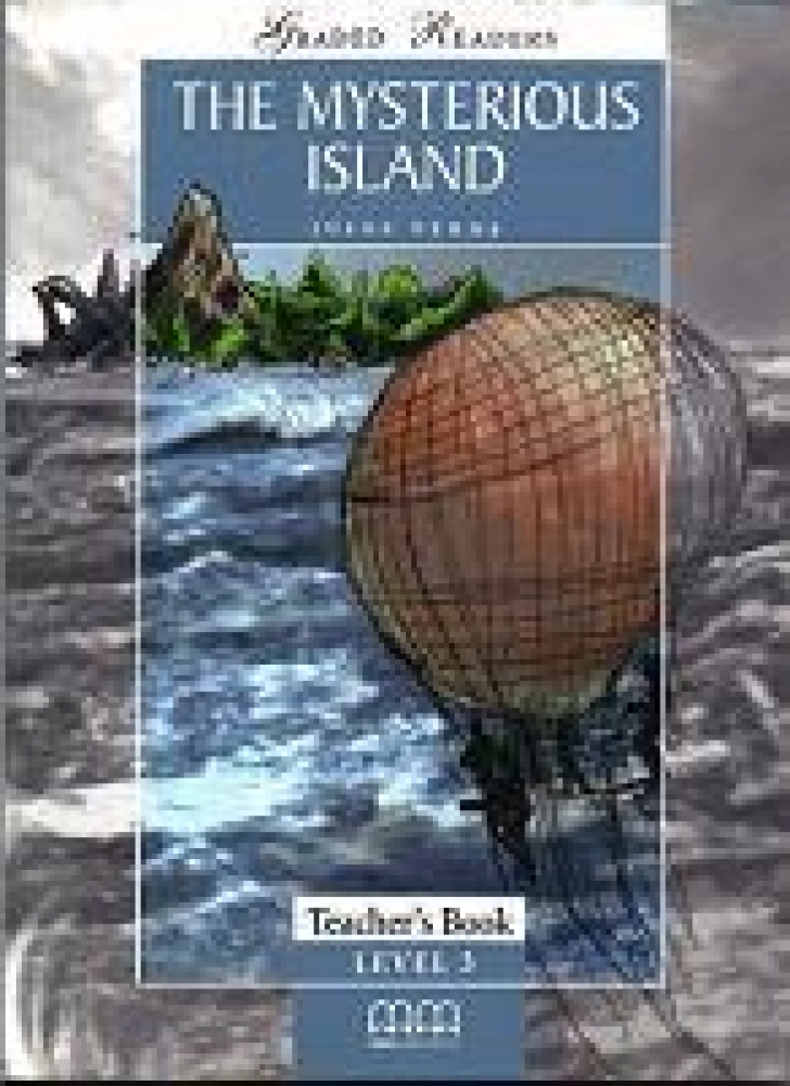 Graded Readers Level 3 The Mysterious Island Teachers Book (Students book, Activity book, Teachers notes) Version 2 