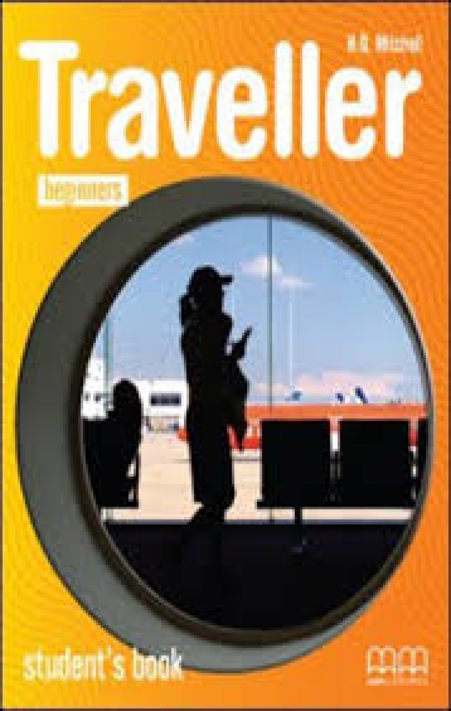 H.Q. Mitchell Traveller Beginner (A1.1) Students Book 