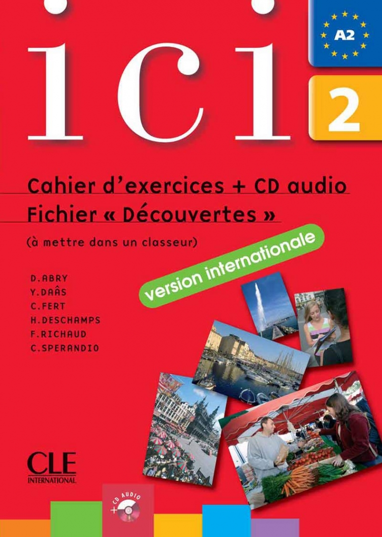 ICI 2 cahier+audio CD internat.version 