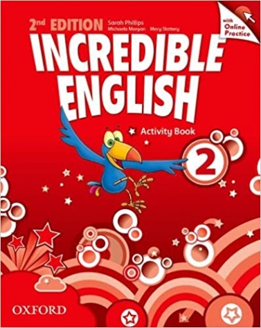 Sarah Phillips Incredible English (Second Edition) Level 2 Activity book with Online Practice Pack 