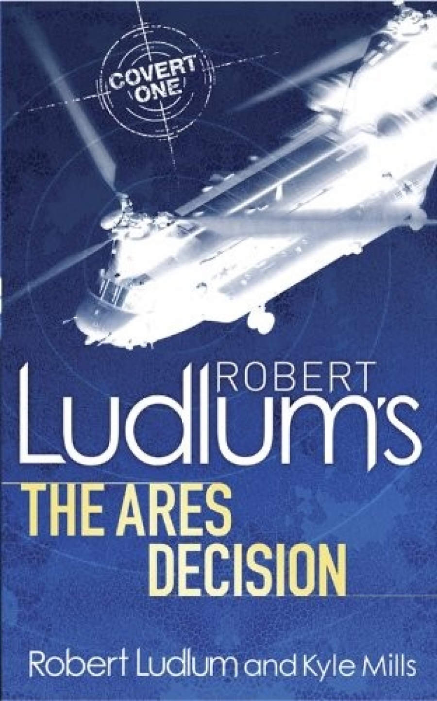 Mills K: Robert Ludlum's Ares Decision 