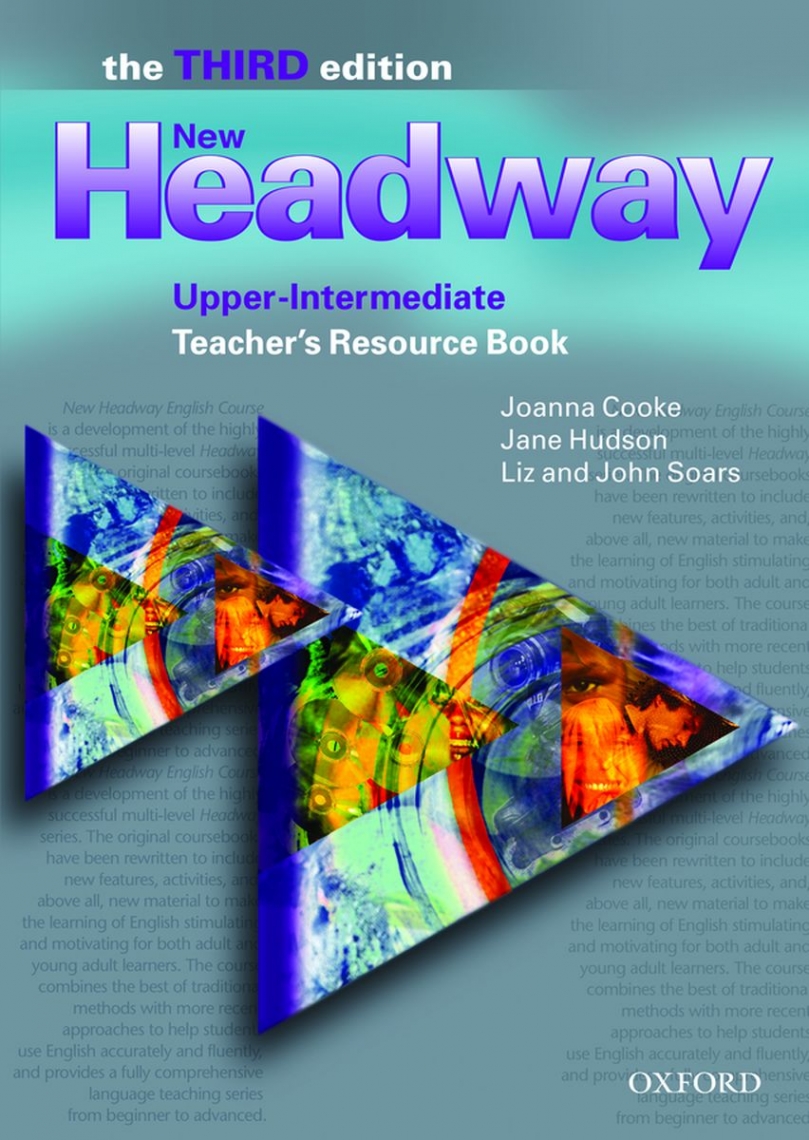 Jane Hudson, Liz and John Soars, Joanna Cooke New Headway Upper-Intermediate Third Edition Teacher's Resource Book 