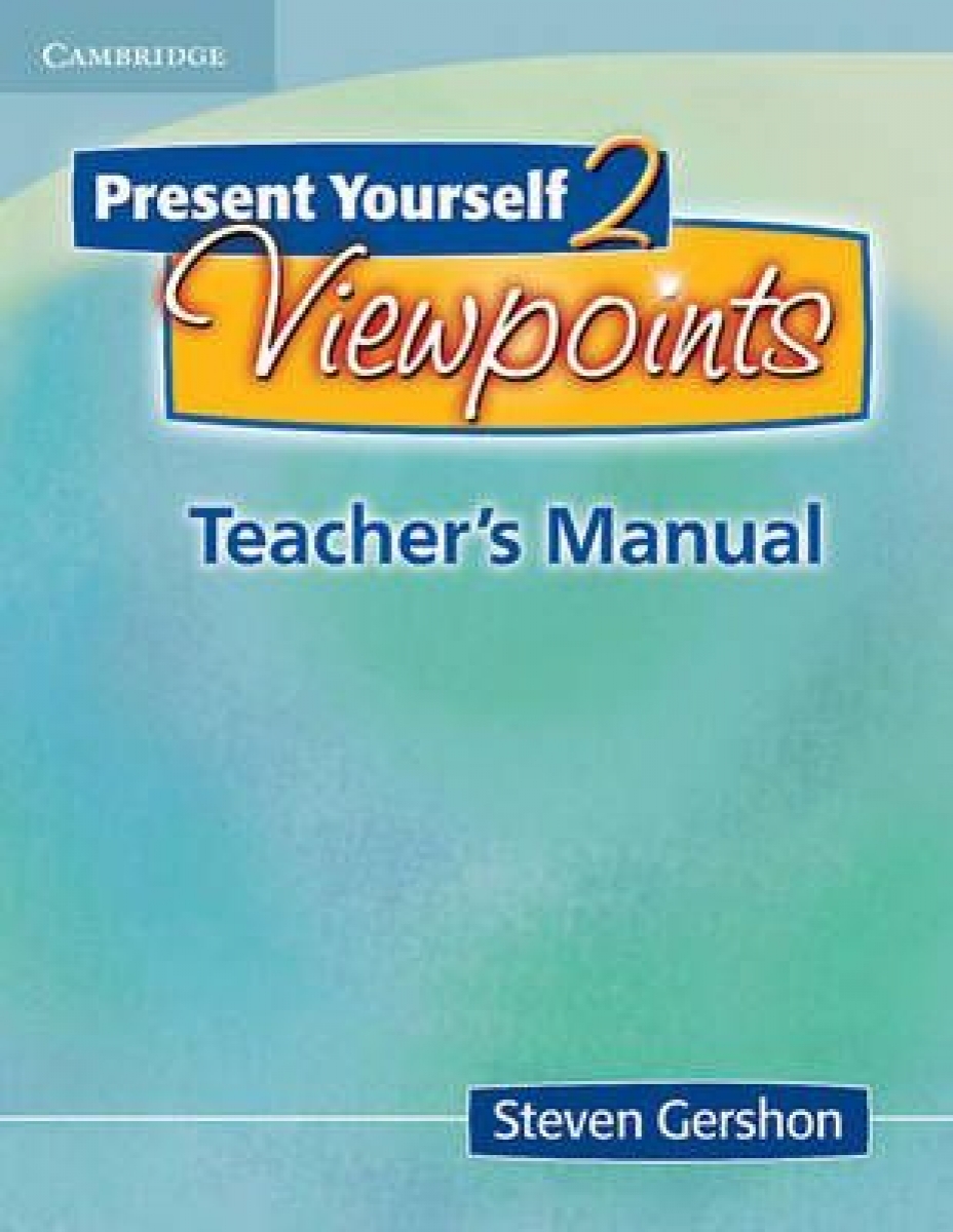 Gershon, Steven Present Yourself 2. Teacher's Manual: Viewpoints 