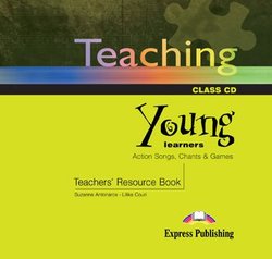 Teaching Young Learners: Action Songs, Chants & Games CD 