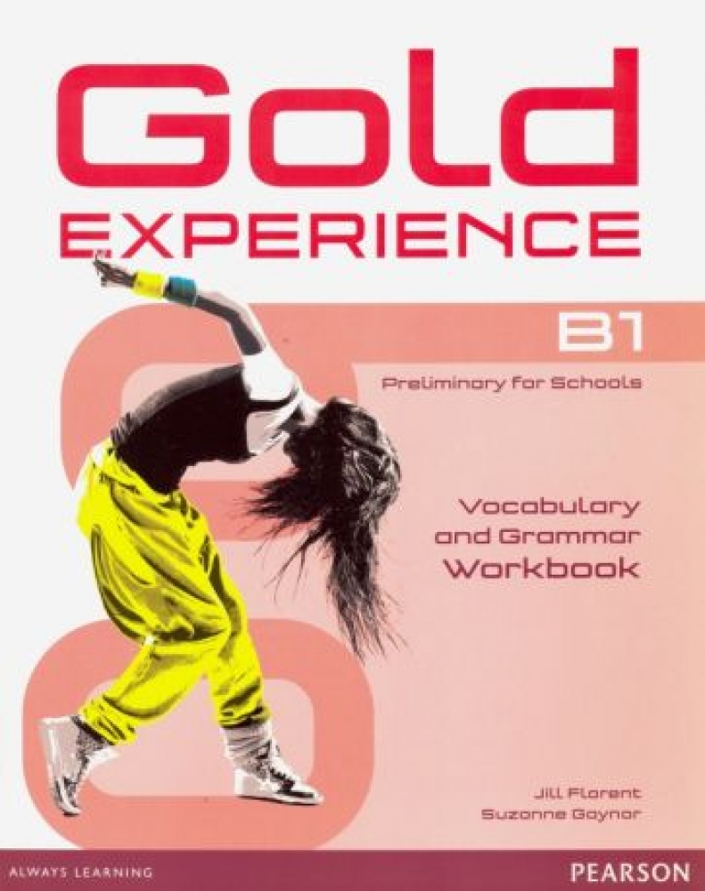 Carolyn Barraclough, Rosemary Aravanis Gold Experience B1 Grammar & Vocabulary WB no key 