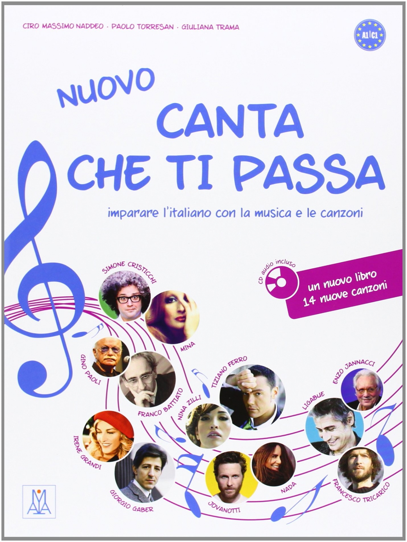 Ciro Massimo Naddeo, Giuliana Trama, Paolo Torresan Nuovo Canta che ti passa + CD audio 