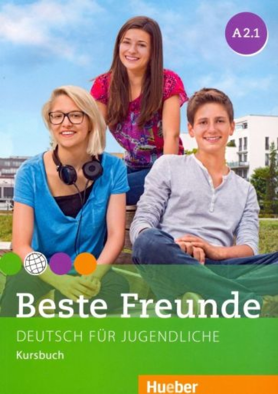 Manuela Georgiakaki, Christiane Seuthe, Monika Bovermann, Elisabeth Graf-Riemann Beste Freunde A2.1 Kursbuch 