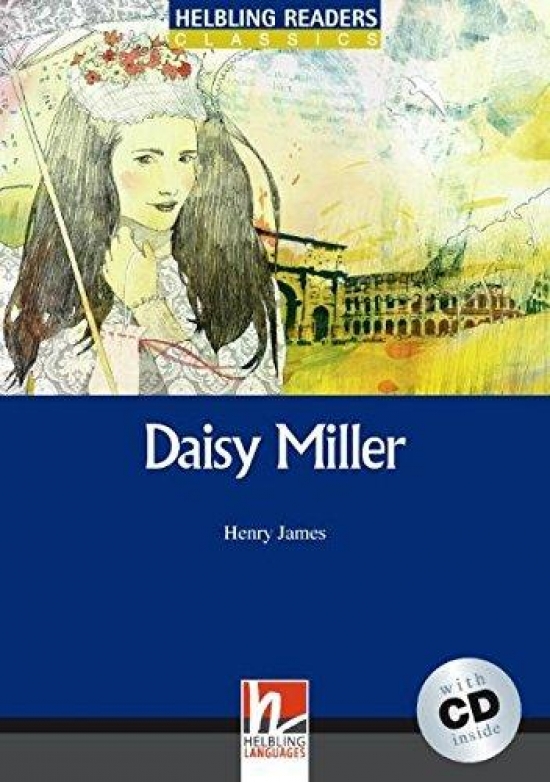 Henry James Blue Series Classics 5. Daisy Miller + CD 