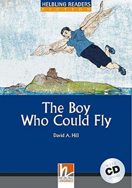 David A. Hill Blue Series Fiction 4. The Boy Who Could Fly + CD 