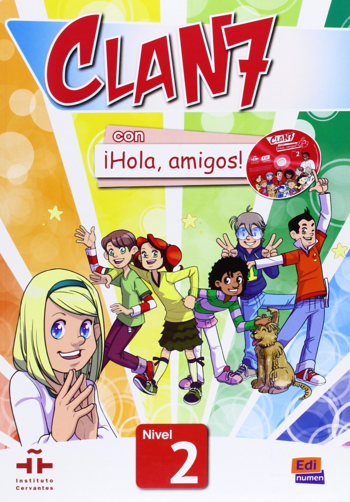Maria Gomez Castro, Manuela Miguez Salas, Jose Andres Rojano Galvez y Pilar Valero Ramirez Clan 7 con Hola, amigos! 2 Libro del alumno + CD-ROM 
