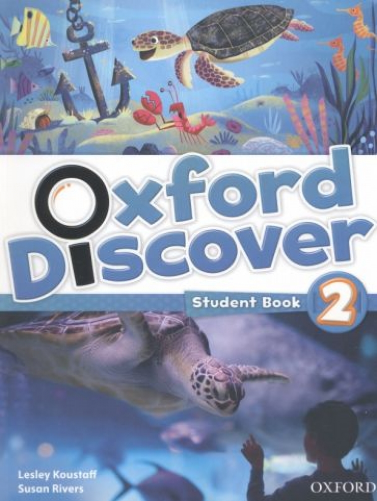 Lesley Koustaff and Susan Rivers Oxford Discover 2 Student Book 