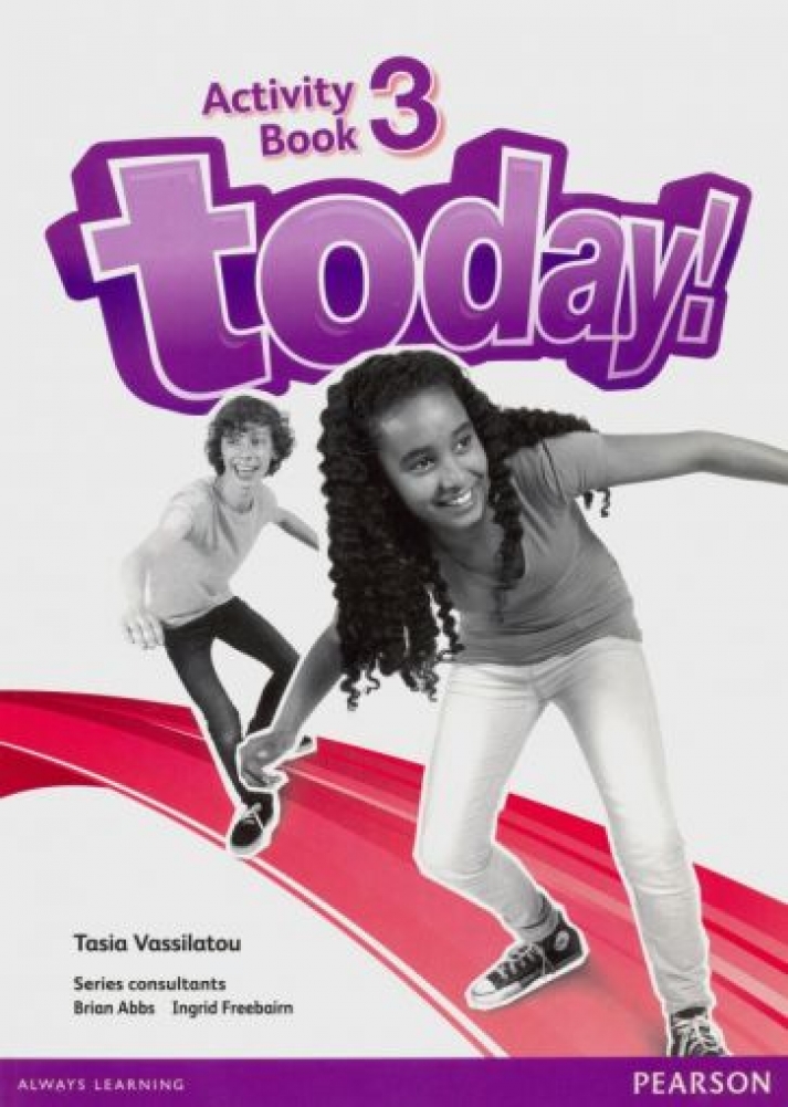 Brian Abbs, Ingrid Freebairn, Tamzin Thompson, David Todd Today! 3 Activity Book 