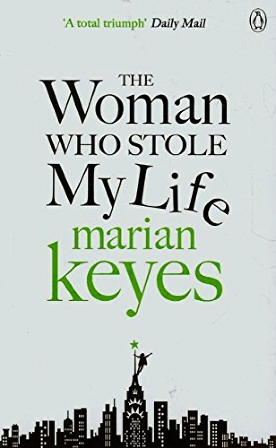 Keyes Marian The Woman Who Stole My Life 