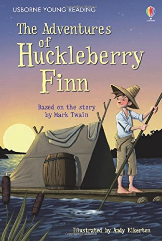 Twain Mark, Jones Rob Lloyd The Adventures of Huckleberry Finn 