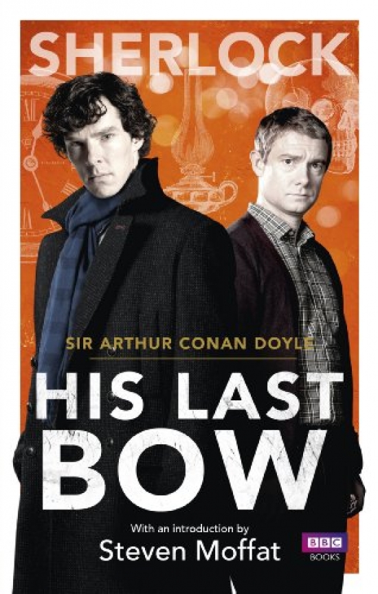 Sir Arthur Conan Doyle Sherlock. His Last Bow 