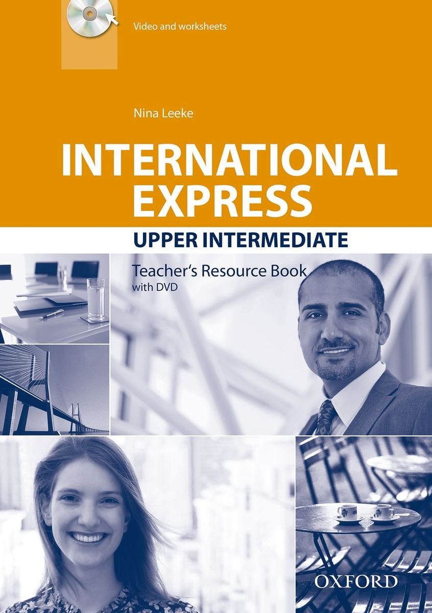 International Express: Upper-Intermediate: Teacher's Resource Book with DVD 