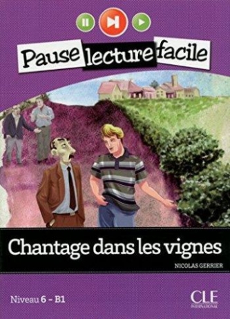 Estrada Nicolas Chantage Dans Les Vignes (Niveau 6) (French Edition) 