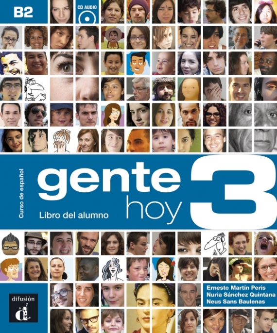E., N. Gente Hoy 3 - Libro del alumno CD (nivel B2) 