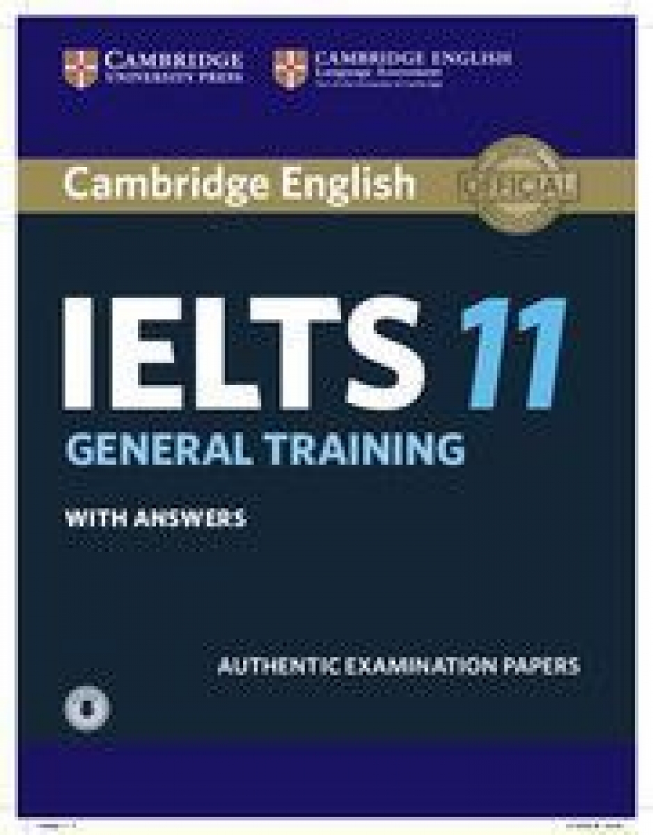 Cambridge ESOL Cambridge IELTS 11 General Training Student's Book: Authentic Examination Papers 