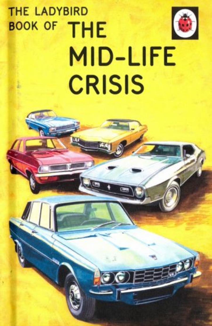The Ladybird Book of the Mid-Life Crisis 