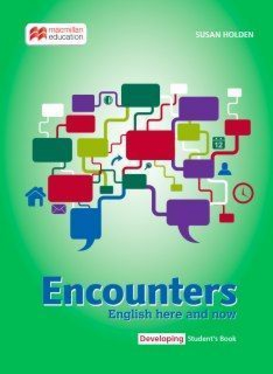 Encounters: English Here and Now Developing Student's Book 