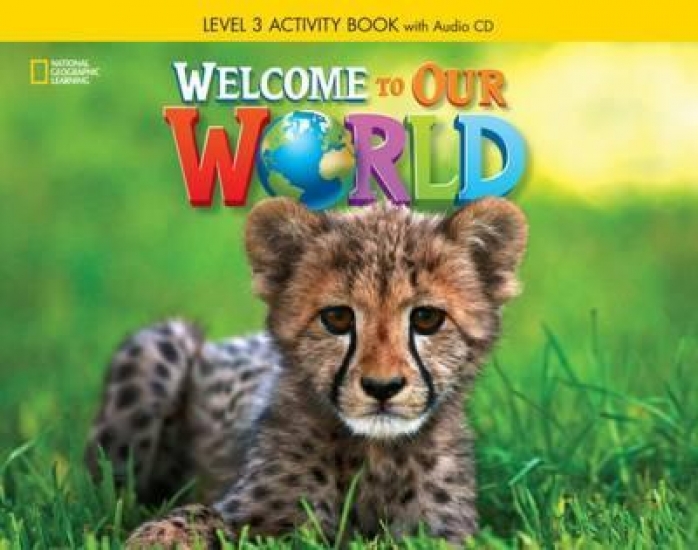 Welcome to Our World 3 Activity Book [with CD(x1)] (BrE) 