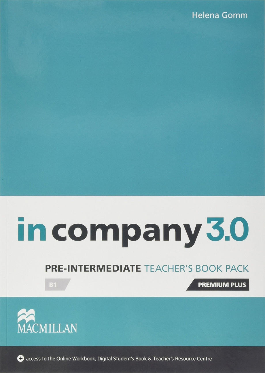 Gomm H.S. In Company 3.0 Pre Intermediate Teacher's Book Prem Plus Pack 