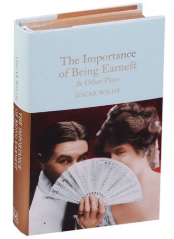 Wilde Oscar Importance of Being Earnest & Other Plays (HB, illustr.) 