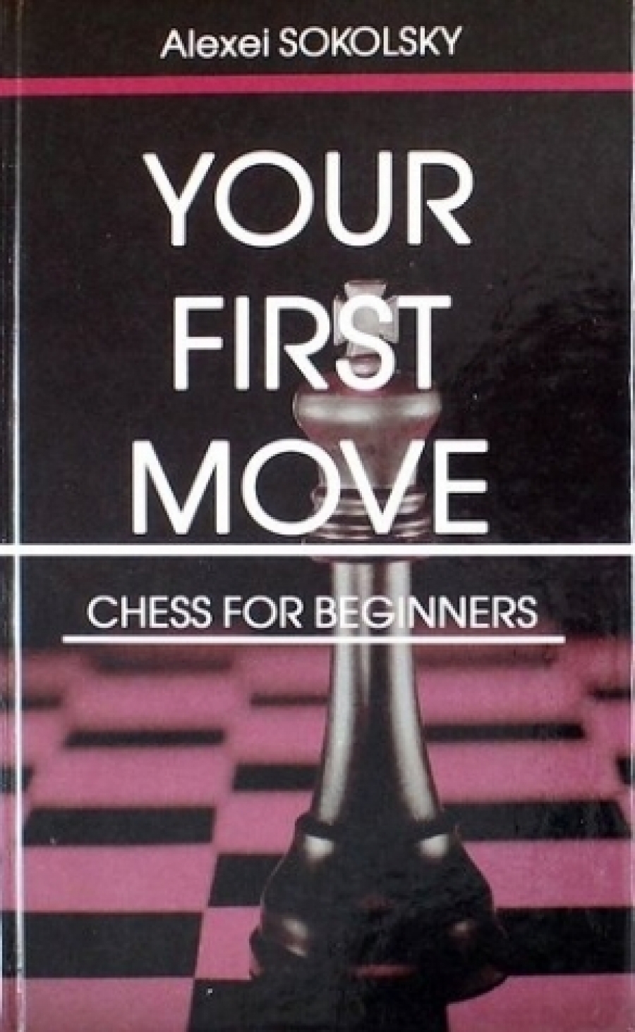  . Your first move. Chess for beginners 