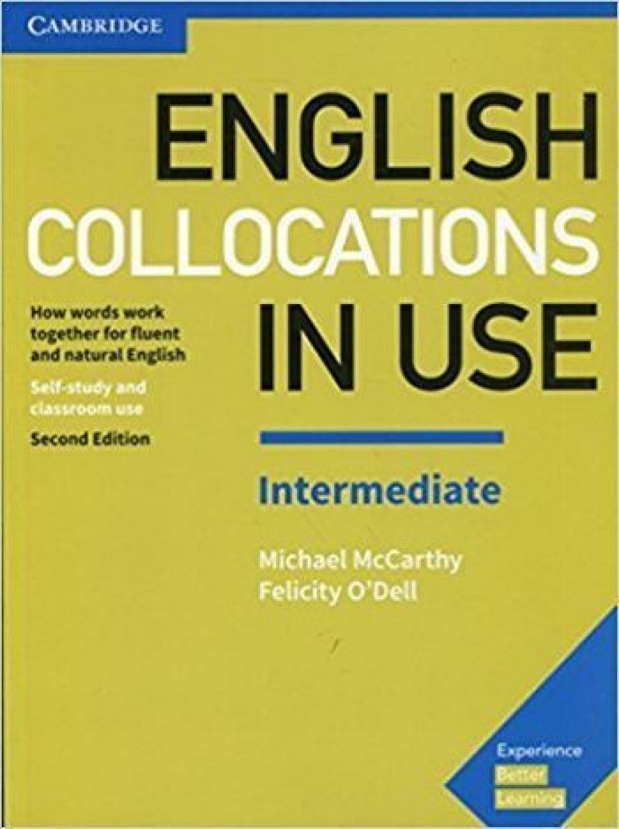 Felicity, Mccarthy, Michael O`dell English Collocations in Use. Intermediate. 2Ed Book with Answers 
