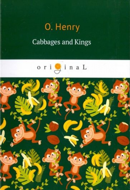O. Henry Cabbages and Kings 
