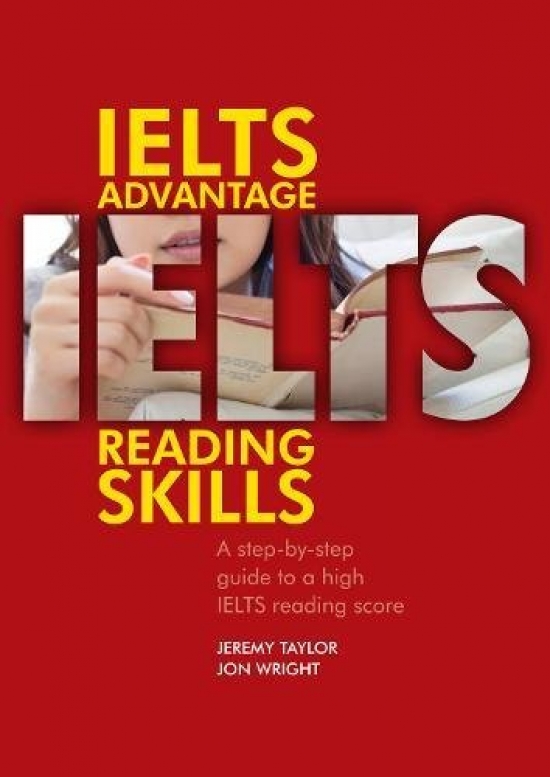 Taylor Jeremy, Wright John IELTS Advantage. Reading Skills 
