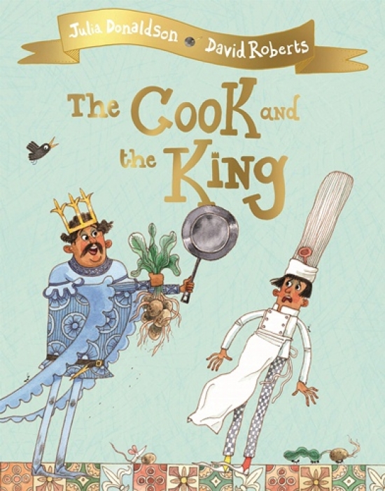 Donaldson Julia The Cook and the King 