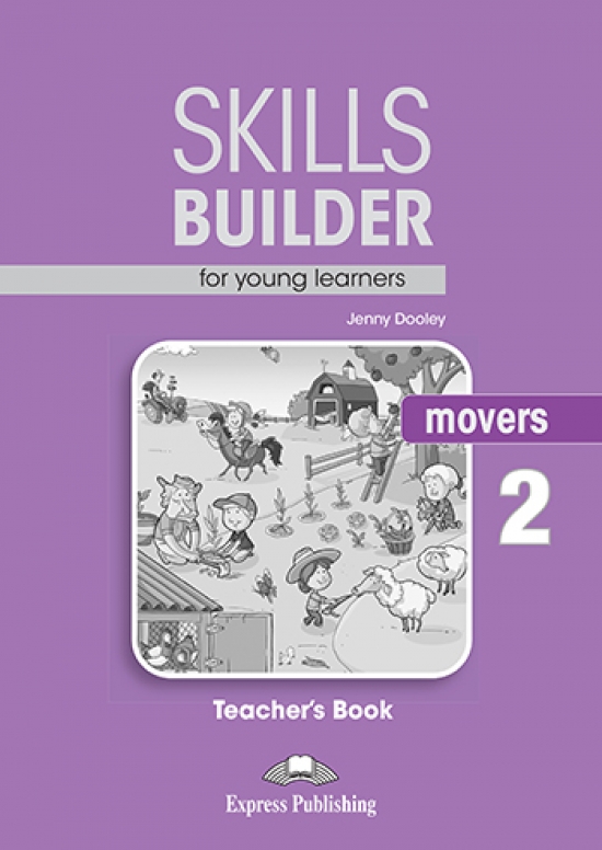Jenny Dooley Skills Builder for young learners, MOVERS 2. Teacher’s book. Книга для учителя 
