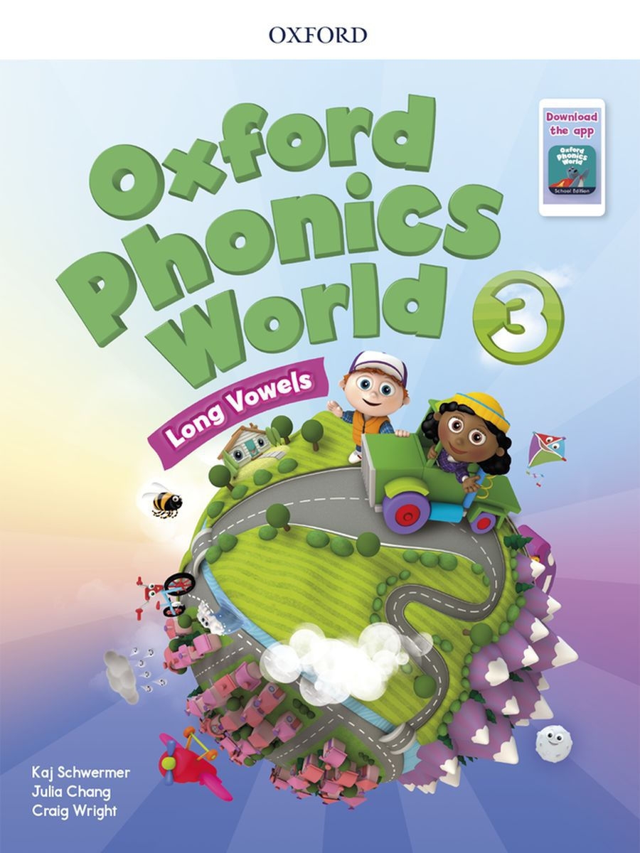 Kaj Schwermer, Julia Chang, Wright Craig Oxford Phonics World: Level 3: Student Book with App Pack 3 