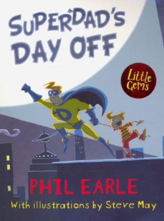 Earle Phil Superdad's Day off 