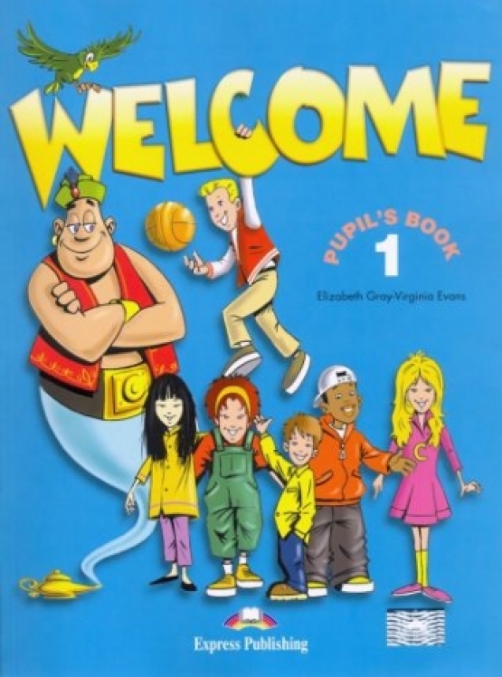Evans Virginia, Gray Elizabeth Welcome 1. Pupils Book 
