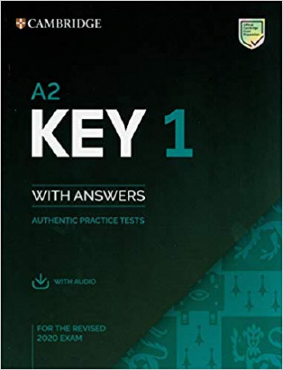 A2 KEY 1 with answers. Authentic practice tests. (Cambridge Key English Test 1 Student s Book) with Audio 