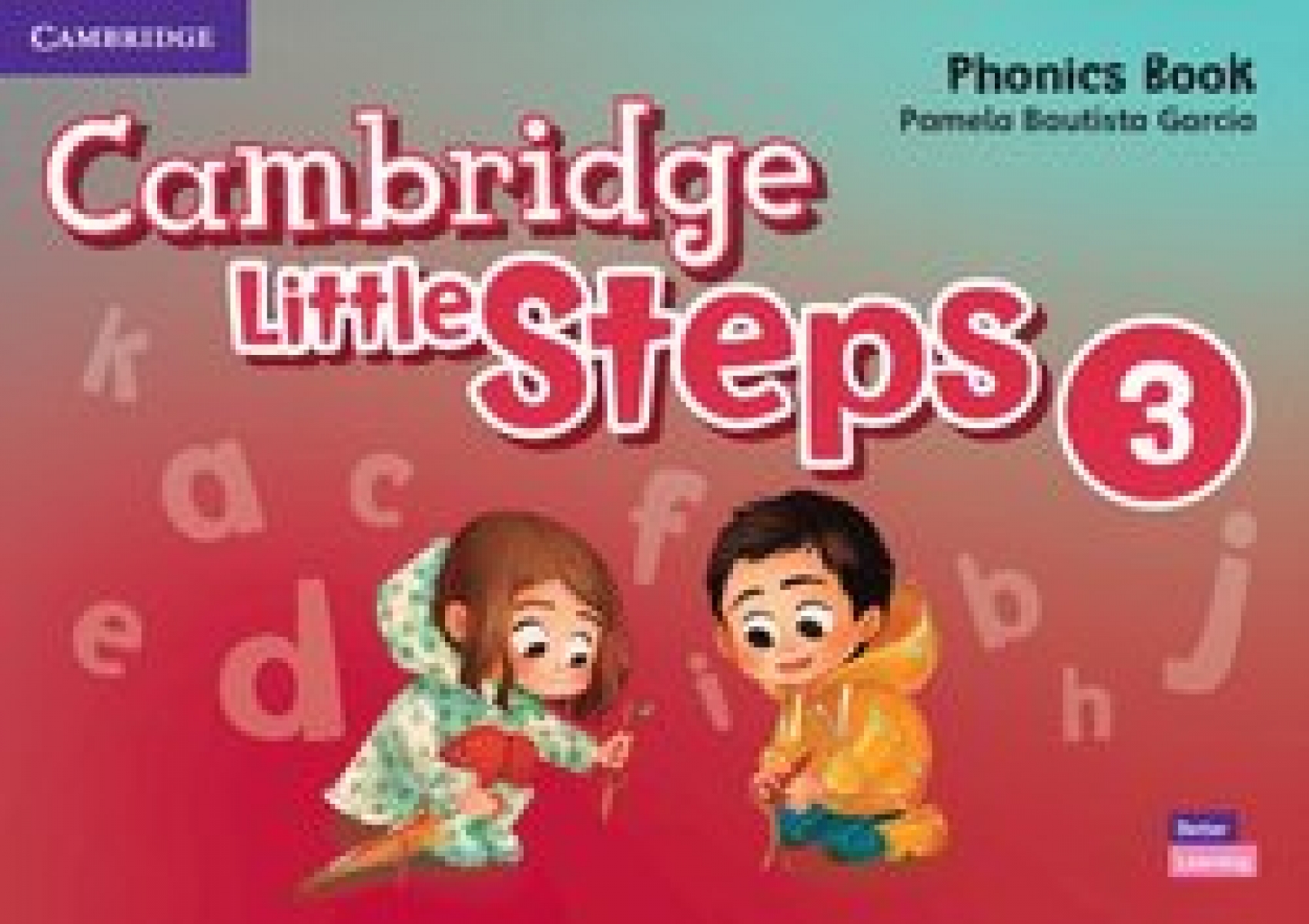 Pamela Bautista Garcia Cambridge Little Steps 3. Phonics Book 