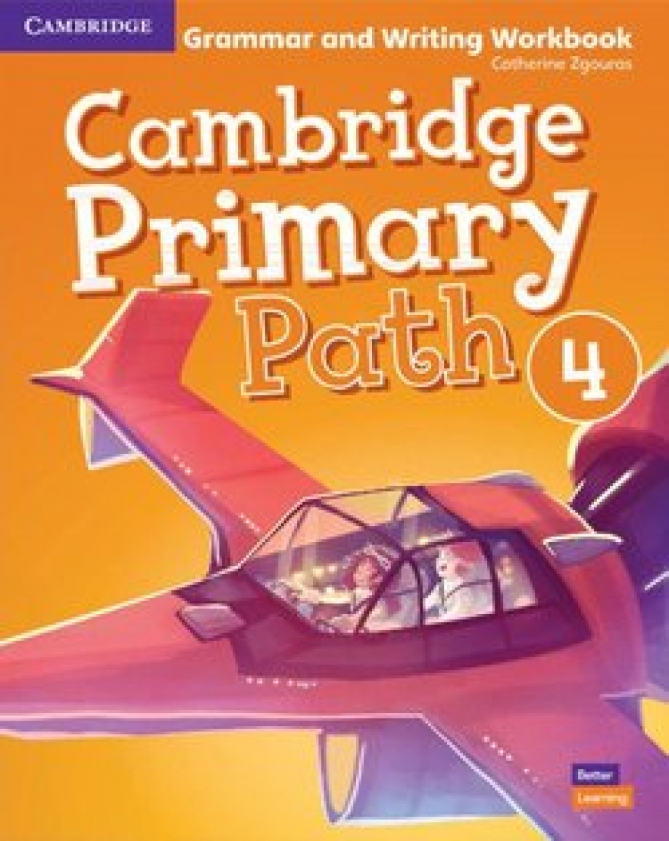 Zgouras Catherine Cambridge Primary Path 4. Grammar and Writing Workbook 