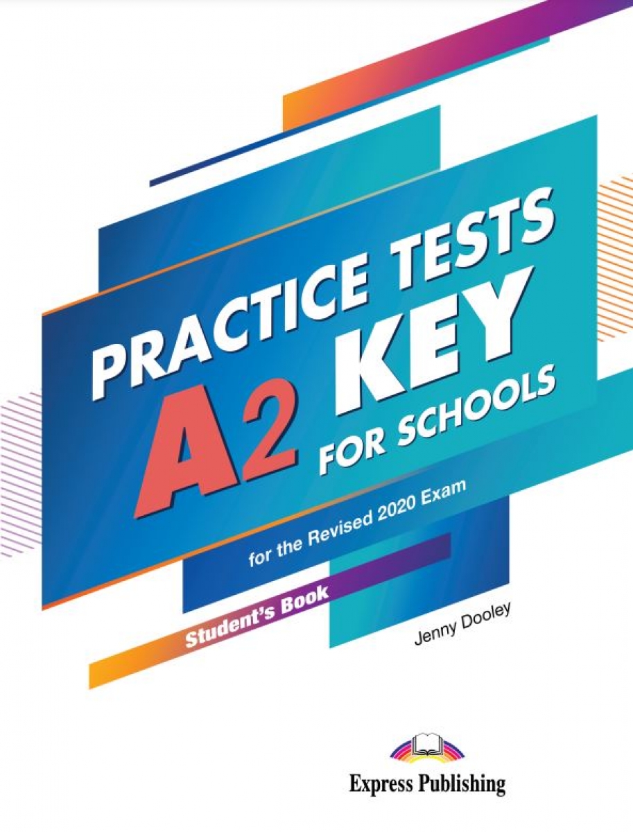 Dooley Jenny A2 Key for Schools Practice Tests. Student's Book 