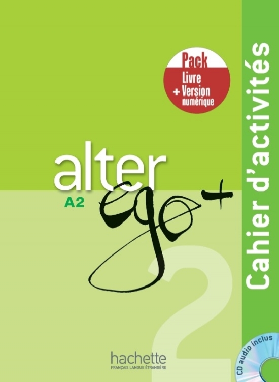 Berthet, A. et al. Alter Ego +A 2 - Pack Cahier + Version numrique 
