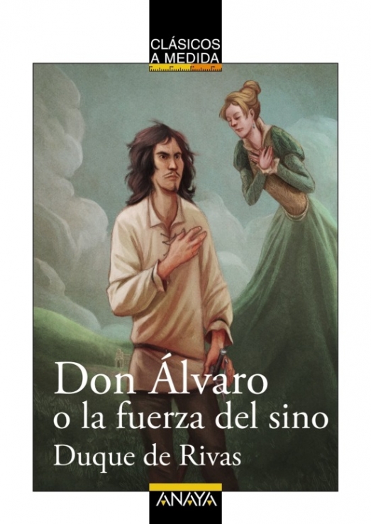 De Rivas, Duque Don Alvaro o la fuerza del sino 