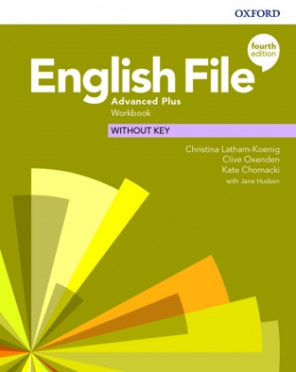 Christina Latham Koenig English File (4th edition): Advanced Plus Workbook without key 