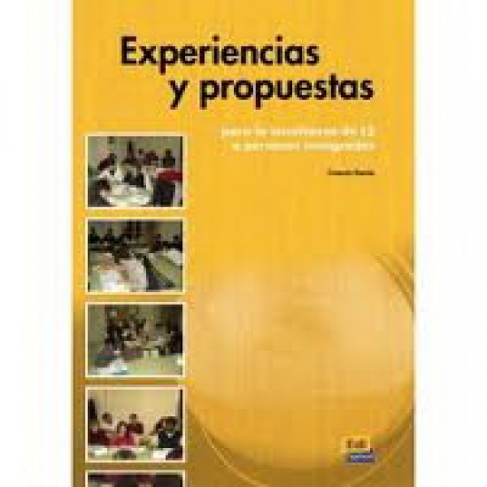 Experiencias Y Propuestas Para La Ensenanza De La L2 A Personas Inmigradas - Libro 