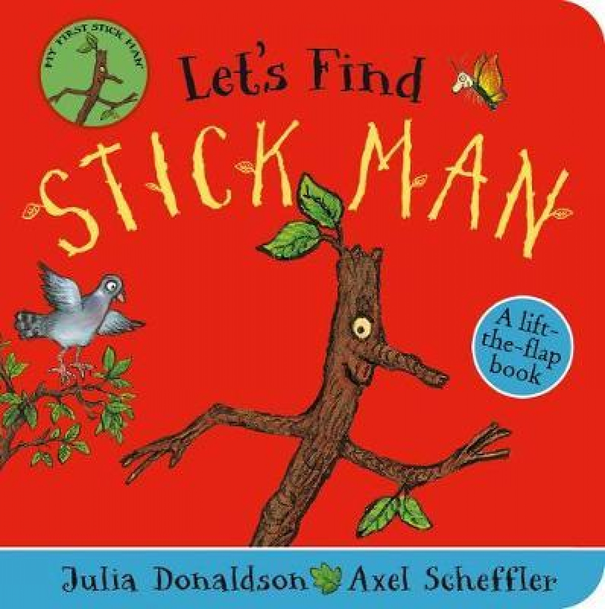 Donaldson, Julia, Scheffler, Axel Let's Find Stick Man (lift-the-flap) 