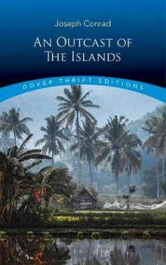 Conrad, Joseph Outcast of the Islands, an 